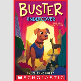Buster undercover