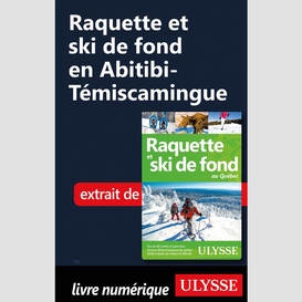 Raquette et ski de fond en abitibi-témiscamingue