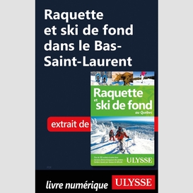 Raquette et ski de fond dans le bas-saint-laurent