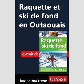 Raquette et ski de fond en outaouais