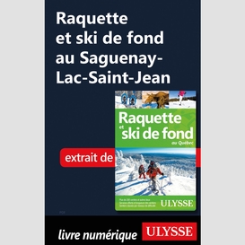 Raquette et ski de fond au saguenay-lac-saint-jean