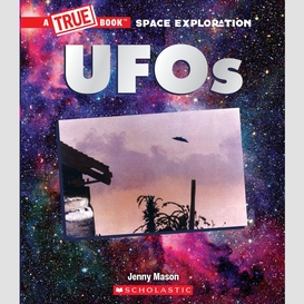 Ufos (a true book: space exploration)
