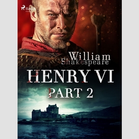 Henry vi, part 2