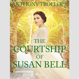 The courtship of susan bell