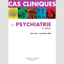 Cas cliniques en psychiatrie