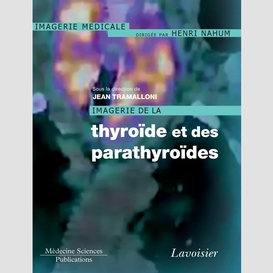 Imagerie de la thyroïde et des parathyroïdes