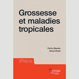 Grossesse et maladies tropicales