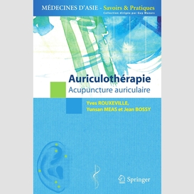 L'auriculothérapie : acupuncture auriculaire