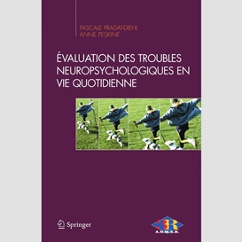 Evaluation des troubles neuropsychologiques en vie quotidienne