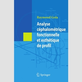 Analyse céphalométrique fonctionnelle et esthétique de profil