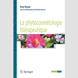 La phytocosmétologie thérapeutique