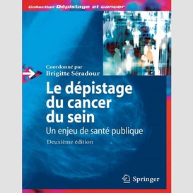 Le dépistage du cancer du sein : un enjeu de santé publique