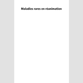 Maladies rares en réanimation