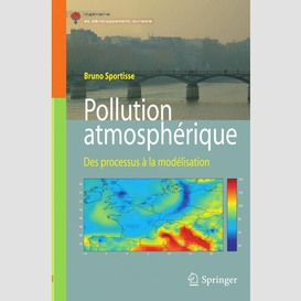 Pollution atmosphérique : des processus à la modélisation