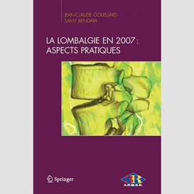 La lombalgie en 2007 : aspects pratiques