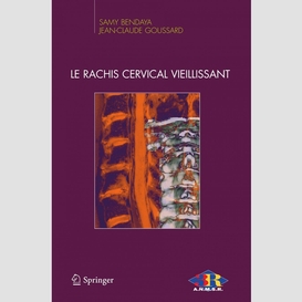 Le rachis cervical vieillissant