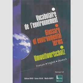 Vocabulaire trilingue de l'environnement glossary of environmental terms umweltwortschatz