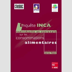 Enquête inca (individuelle et nationale sur les consommations alimentaires)