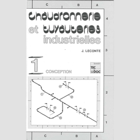 Chaudronnerie et tuyauteries industrielles volume 1, conception