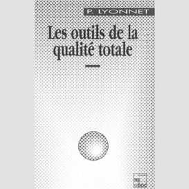 Les outils de la qualité totale