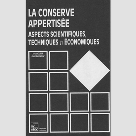 La conserve appertisée : aspects scientifiques, techniques et économiques