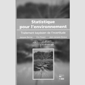 Statistique pour l'environnement : traitement bayésien de l'incertitude