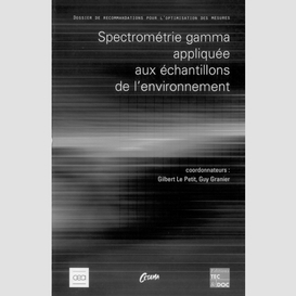 Spectrométrie gamma appliquée aux échantillons de l'environnement : dossier de recommandations pour l'optimisation des mesures