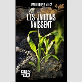 Les jardins naissent