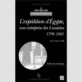 L'expédition d'egypte, une entreprise des lumières (1798-1801) : actes du colloque international