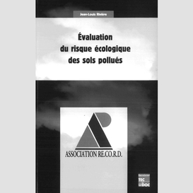 Evaluation du risque écologique des sols pollués