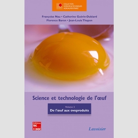 Science et technologie de l'oeuf volume 2, de l'oeuf aux ovoproduits