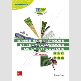 Bases scientifiques et technologiques de la viticulture : bac pro cgea, option vigne et vin : modules mp 141-142