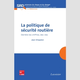 La politique de sécurité routière : derrière les chiffres, des vies