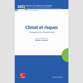 Climat et risques : changements d'approches : travaux