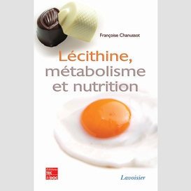 Lécithine, métabolisme et nutrition