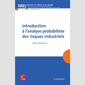 Introduction à l'analyse probabiliste des risques industriels