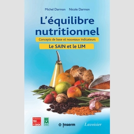 L'équilibre nutritionnel : concepts de base et nouveaux indicateurs : le sain et le lim