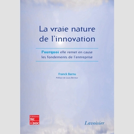 La vraie nature de l'innovation