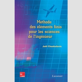 Méthode des éléments finis pour les sciences de l'ingénieur : abrégé de cours et recueil de problèmes corrigés