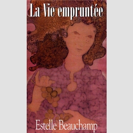 La vie empruntée