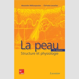 La peau : structure et physiologie