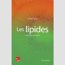 Les lipides : nutrition et santé