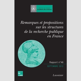 Remarques et propositions sur les structures de la recherche publique en france : rapport adopté le 25 septembre 2012