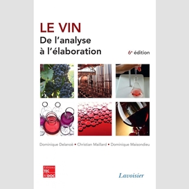 Le vin : de l'analyse à l'élaboration