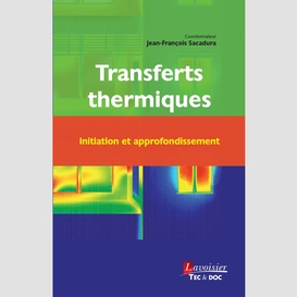 Transferts thermiques : initiation et approfondissement