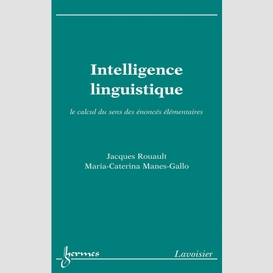 Intelligence linguistique : le calcul du sens des énoncés élémentaires