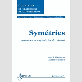 Symétries : symétries et asymétries du vivant