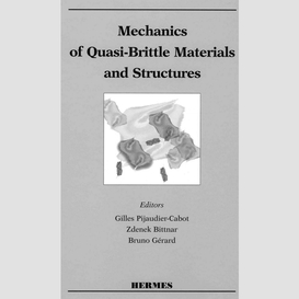 Mechanics of quasi-brittle materials structures