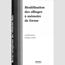 Revue européenne des éléments finis, n° 8 modélisation des alliages à mémoire de forme