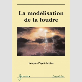 La modélisation de la foudre